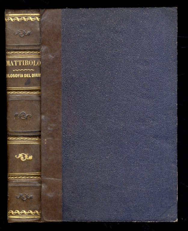 Principii di filosofia del diritto esposti da Luigi Mattirolo.