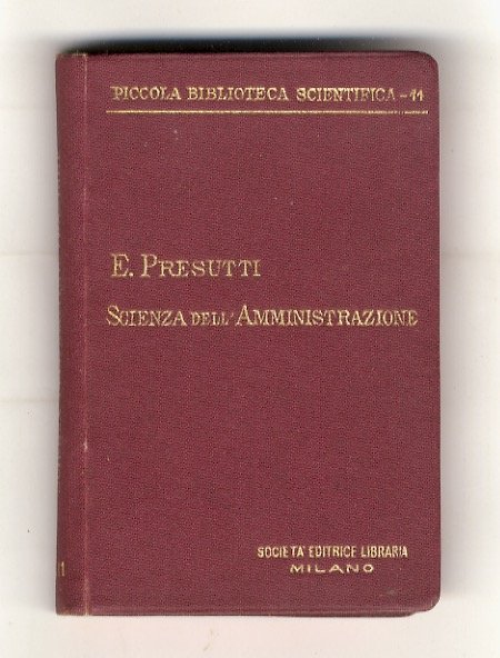 Principii fondamentali di scienza dell'amministrazione. [.] Seconda edizione.