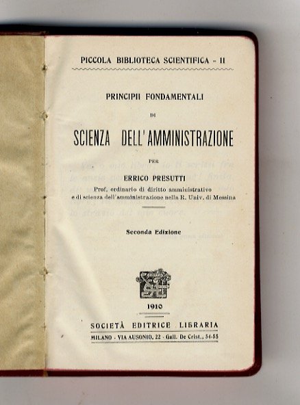 Principii fondamentali di scienza dell'amministrazione. [.] Seconda edizione.