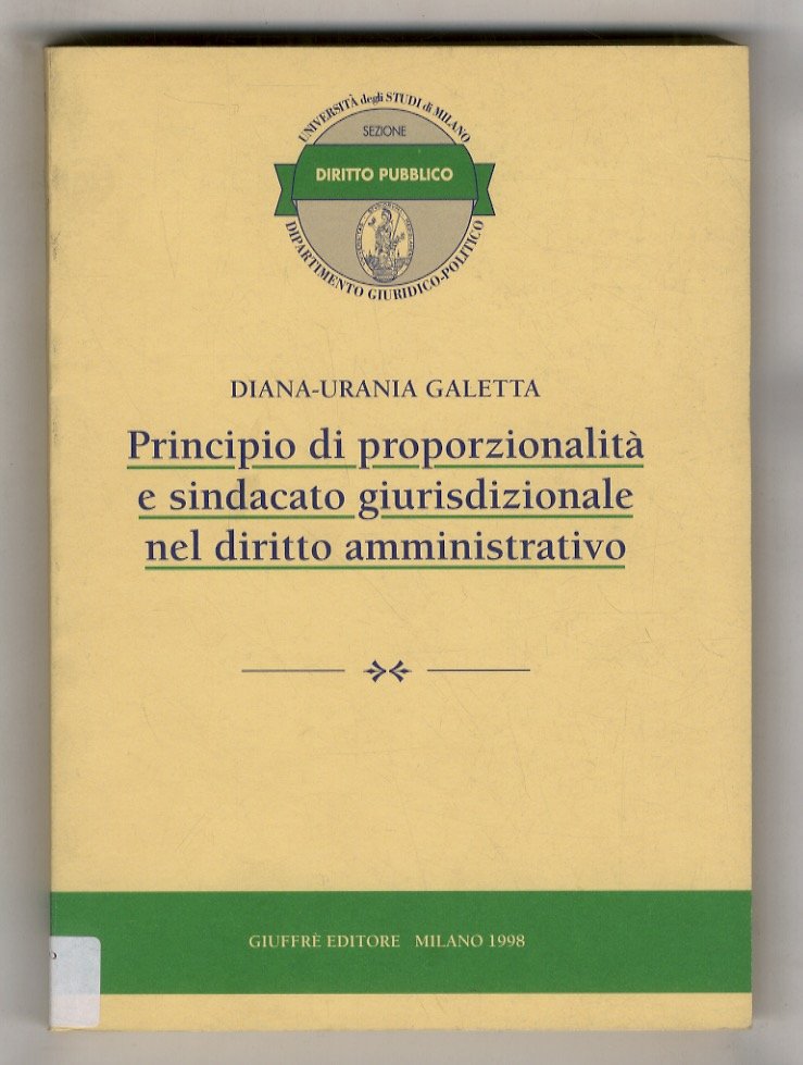 Principio di proporzionalità e sindacato giurisdizionale nel diritto amministrativo.