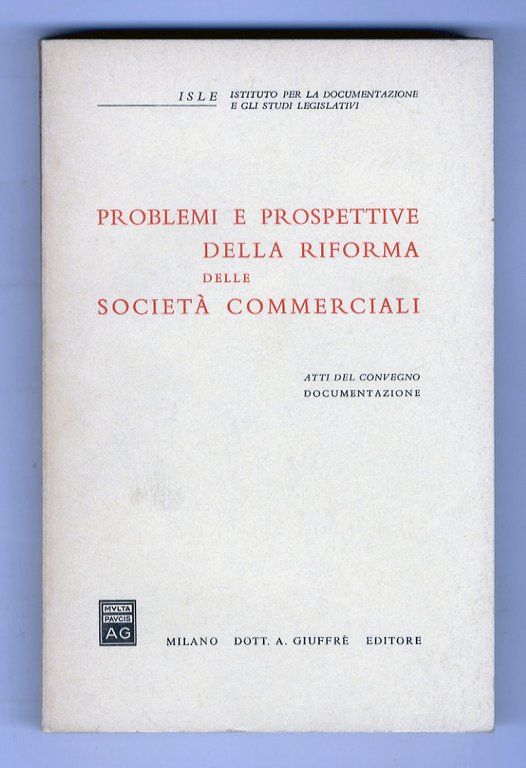 PROBLEMI e prospettive della riforma delle società commerciali. Atti del …