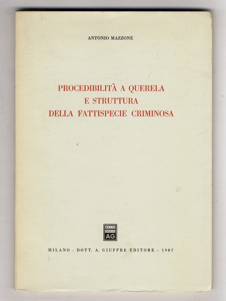 Procedibilità a querela e struttura della fattispecie criminosa.