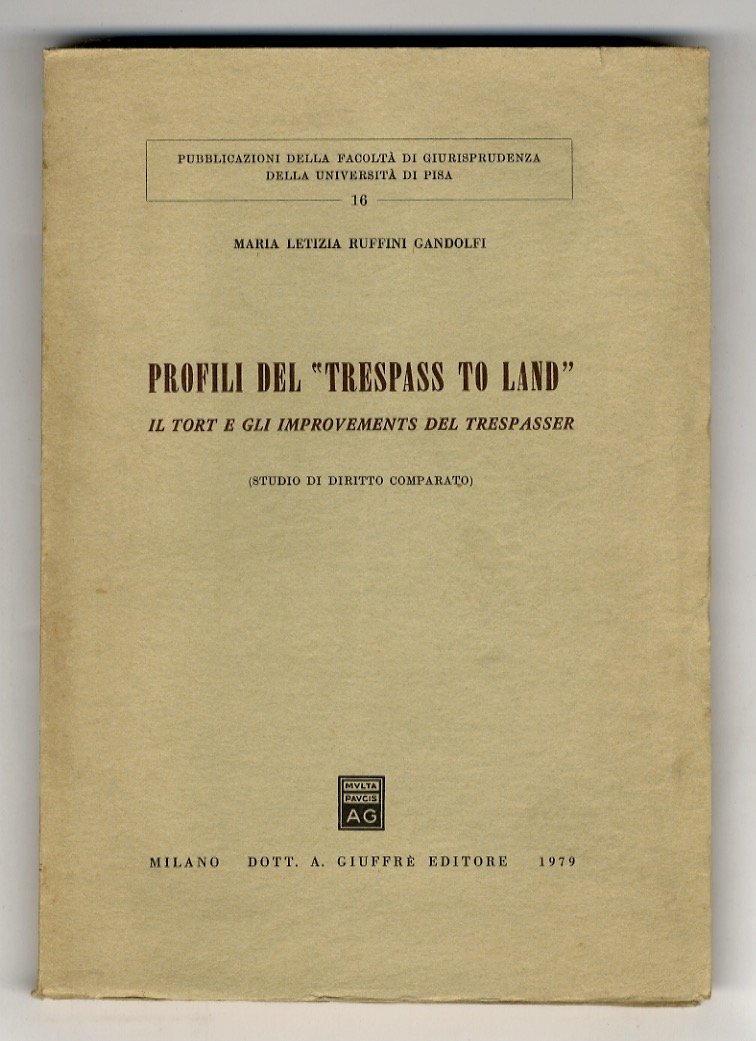 Profili del “Trespass to Land”. Il Tort e gli improvements …