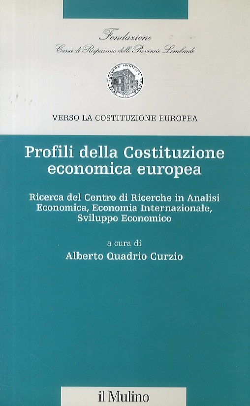 Profili della Costituzione economica europea.