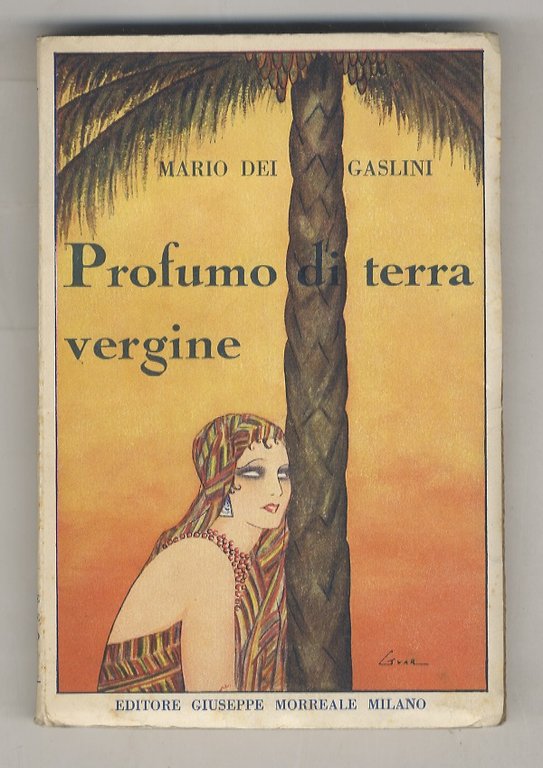 Profumo di terra vergine. (Prefazione di Ferdinando Martini).