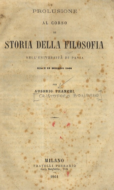 Prolusione al Corso di Storia della Filosofia nell'Università di Pavia letta il 19 Dicembre 1860.