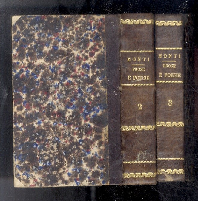 Prose e poesie Di Vincenzo Monti. Vol. II. Vol. III.