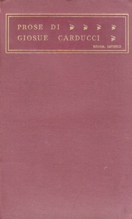 Prose [.] MDCCCLIX-MCMIII. Edizione definitiva. | Immagine principale