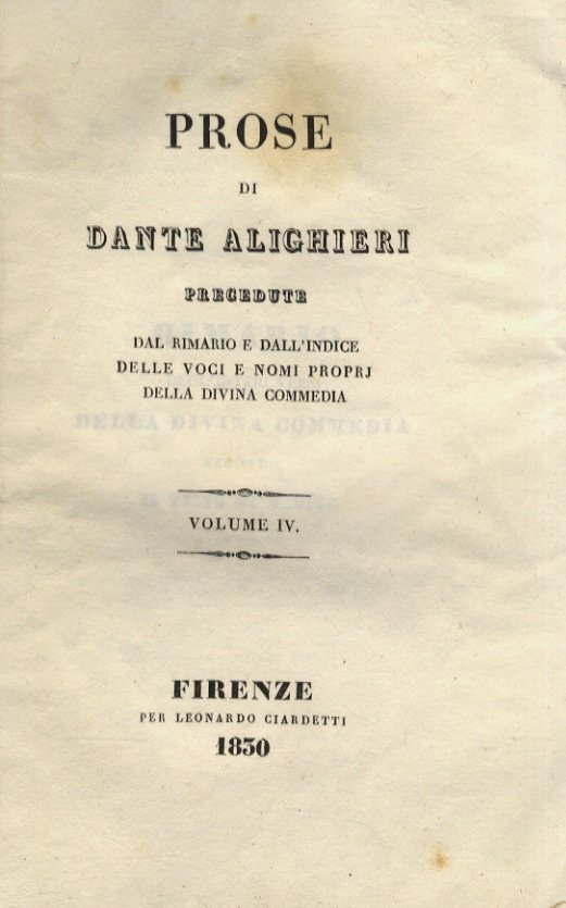 Prose. Precedute dal rimario e dall'indice delle voci e nomi …