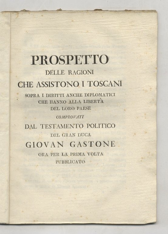 Prospetto delle ragioni che assistono i toscani sopra i diritti …