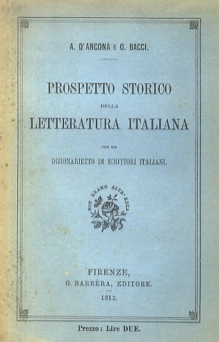 Prospetto storico della letteratura italiana. Con un dizionarietto di scrittori …