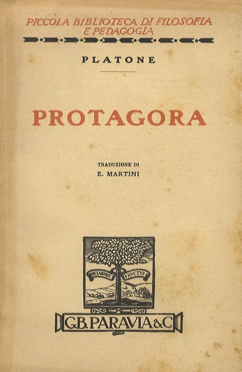 Protagora. Traduzione di E. Martini.
