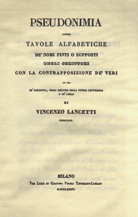Pseudonima ovvero tavole alfabetiche de' nomi finti o supposti degli … | Immagine principale