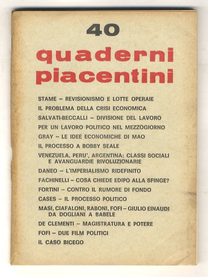 Quaderni Piacentini. Bimestrale diretto da Piergiorgio Bellocchio, Grazia Cherchi e …