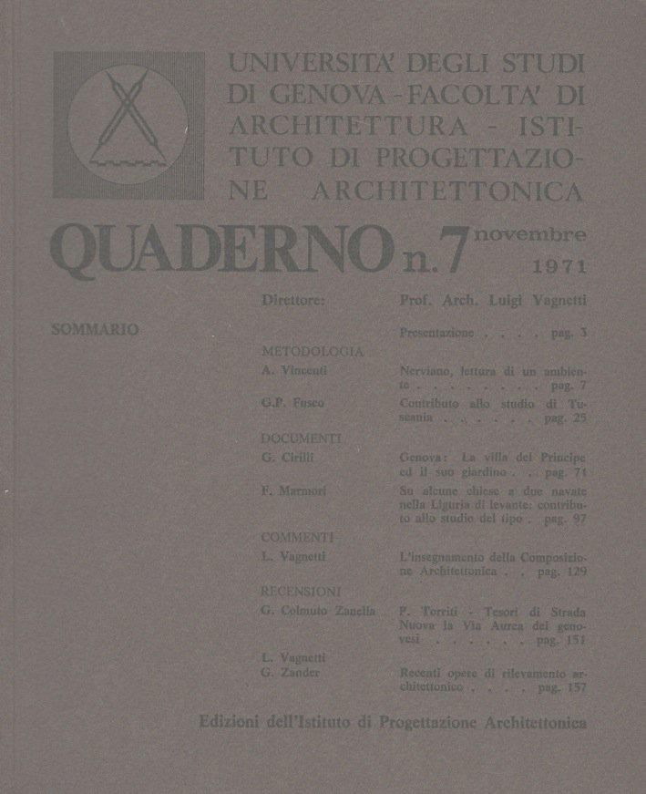Quaderno n. 7. Novembre 1971. Direttore: Prof. Arch. Luigi Vagnetti.