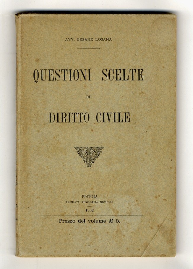 Questioni scelte di diritto civile.