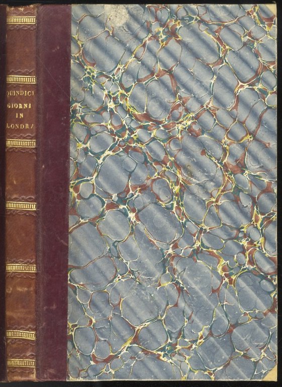 Quindici giorni in Londra alla fine del 1815 del Signor …