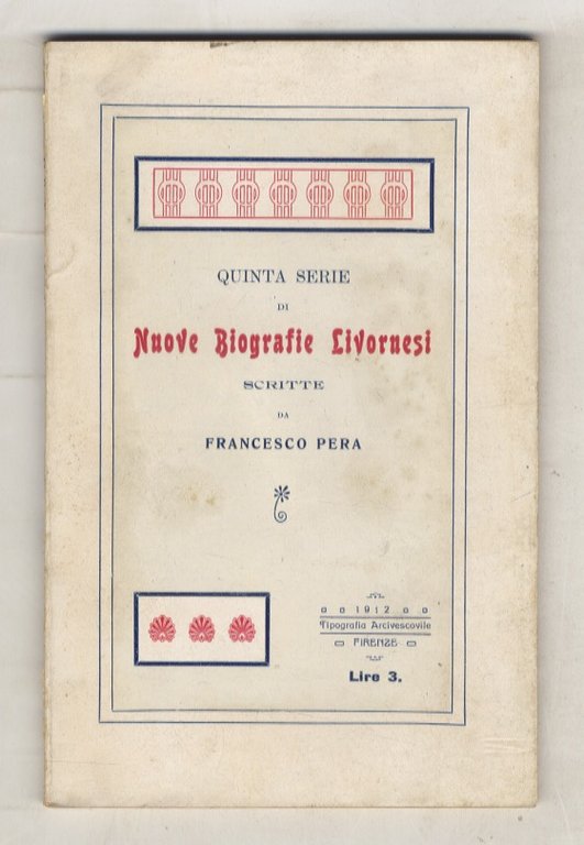 Quinta serie di nuove biografie livornesi [.].