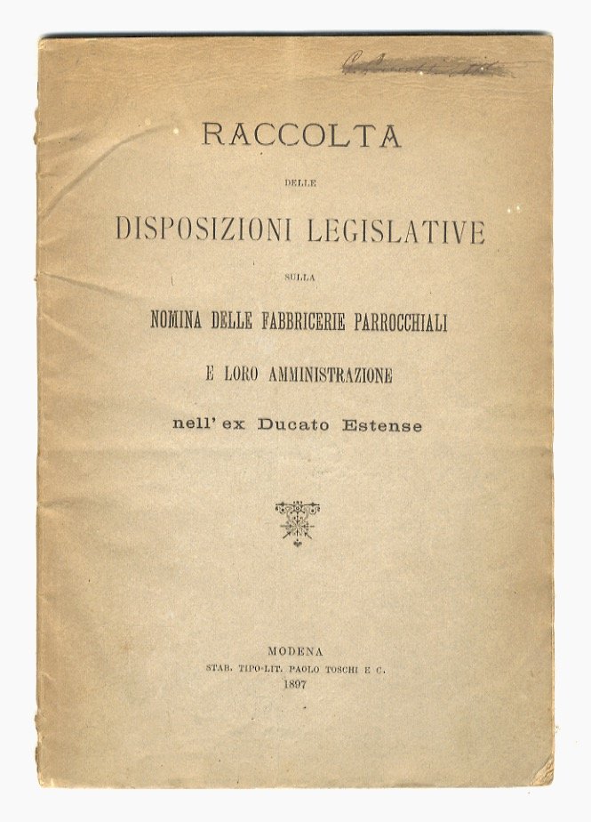 RACCOLTA delle disposizioni legislative sulla nomina delle fabbricerie parrocchiali e …