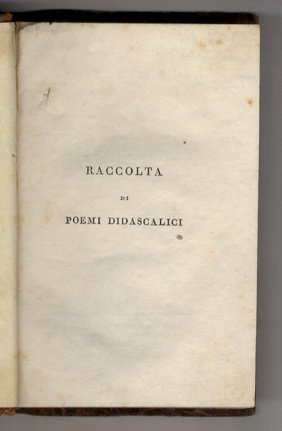 Raccolta di poemi didascalici. [1]: La nautica poema di Bernardino …