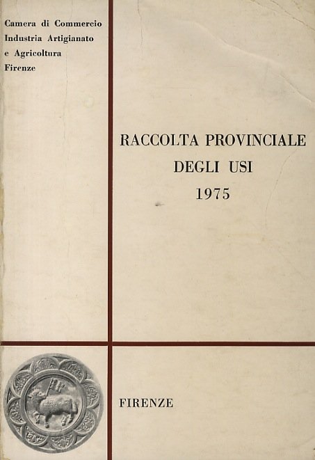 RACCOLTA Provinciale deli usi. 1975. A cura della Camera di …