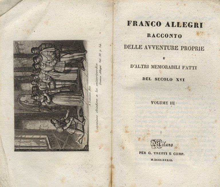 Racconto delle avventure proprie e d'altri memorabili fatti del secolo XVI. Volumi III, IV, V.