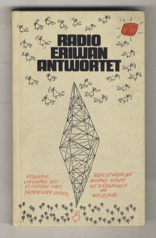 Radio Eriwan antwortet. Ratschläge, Vorschläge und Tiefschläge eines armenischen Senders. | Immagine principale