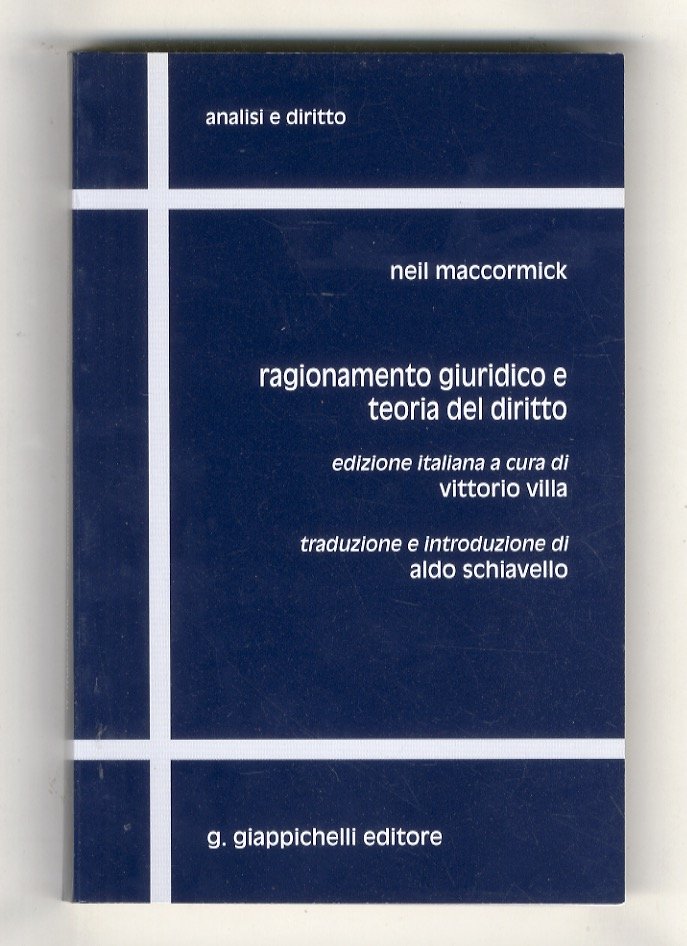 Ragionamento giuridico e teoria del diritto. Edizione italiana a cura …