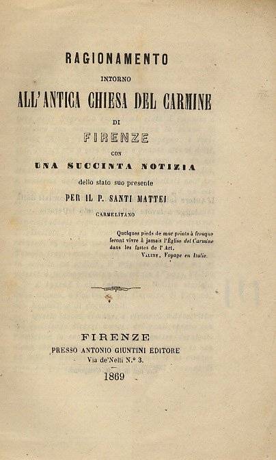 Ragionamento intorno all'antica Chiesa del Carmine di Firenze con una …
