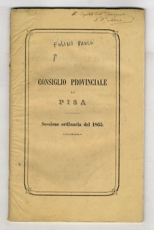 Rapporto al Consiglio Provinciale di Pisa su i lavori della …