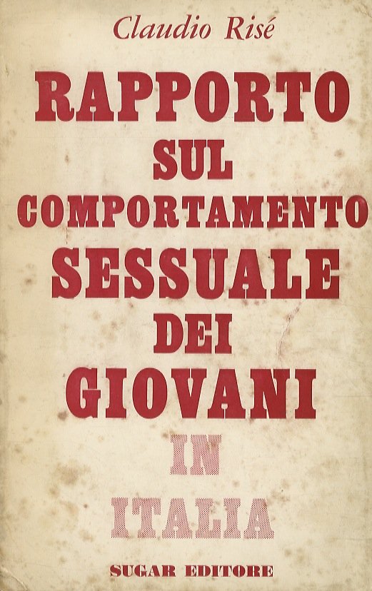 Rapporto sul comportamento sessuale dei giovani in Italia.