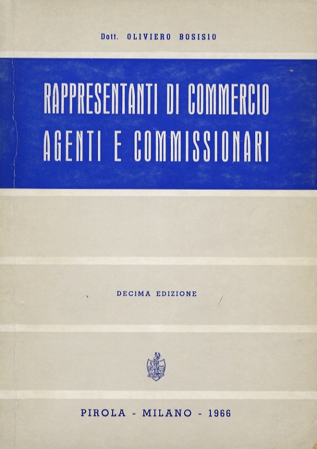 Rappresentanti di commercio, Agenti e Commissionari. Decima edizione.