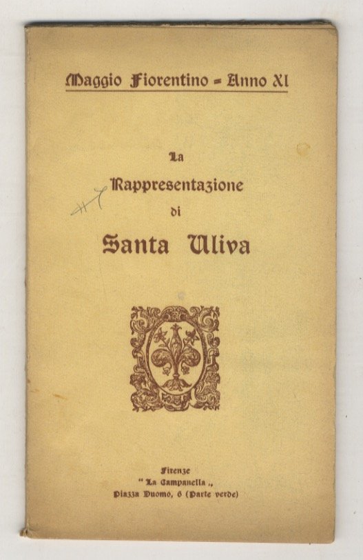 Rappresentazione (La) di Santa Uliva. Maggio Fiorentino - Anno XI.