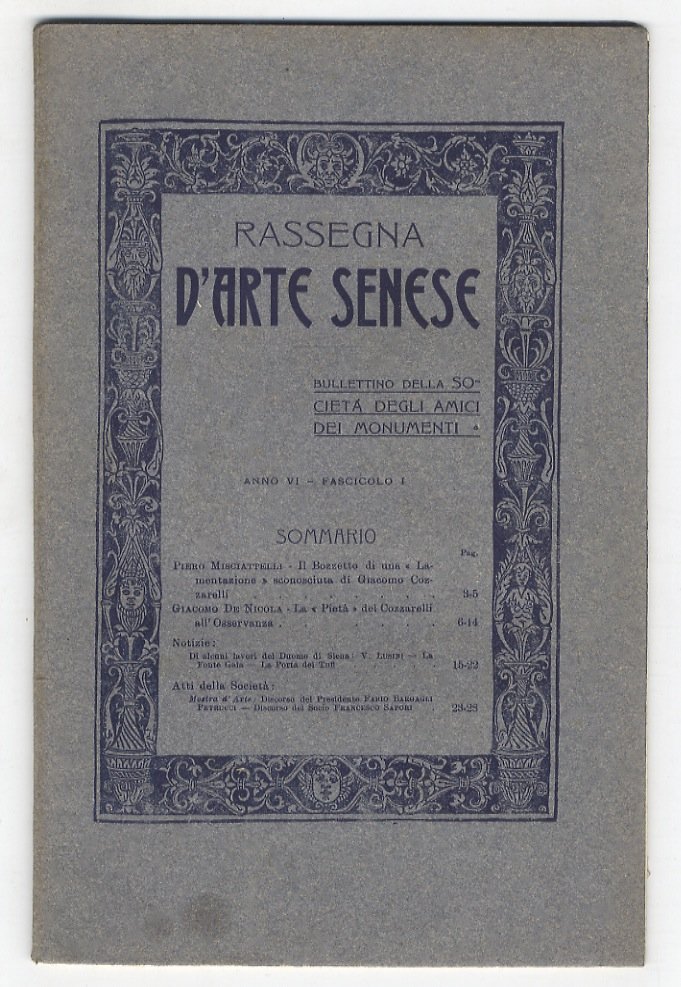 Rassegna d'Arte Senese. Bullettino della Società degli Amici dei Monumenti. …