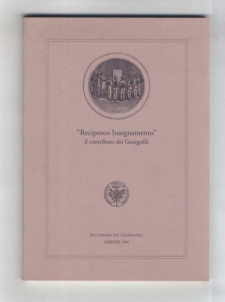 “Reciproco Insegnamento”. Il contributo dei Georgofili.
