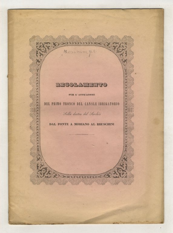 Regolamento per l'attuazione del primo tronco del canale irrigatorio, sulla …