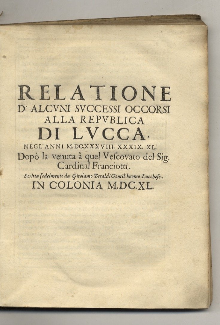 Relatione d'alcuni successi occorsi alla republica di Lucca, negl'anni MDCXXXVIII … | Immagine principale