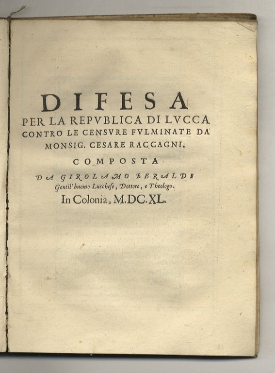 Relatione d'alcuni successi occorsi alla republica di Lucca, negl'anni MDCXXXVIII … | Immagine Gallery 3
