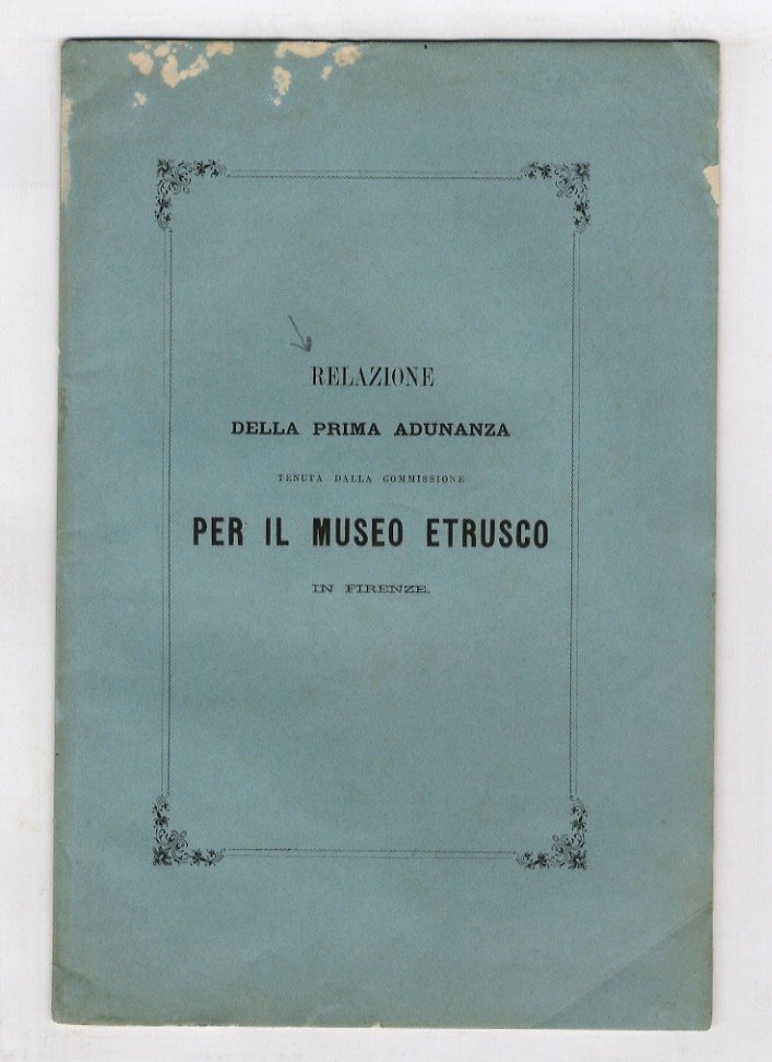 RELAZIONE della prima adunanza tenuta dalla Commissione per il Museo …