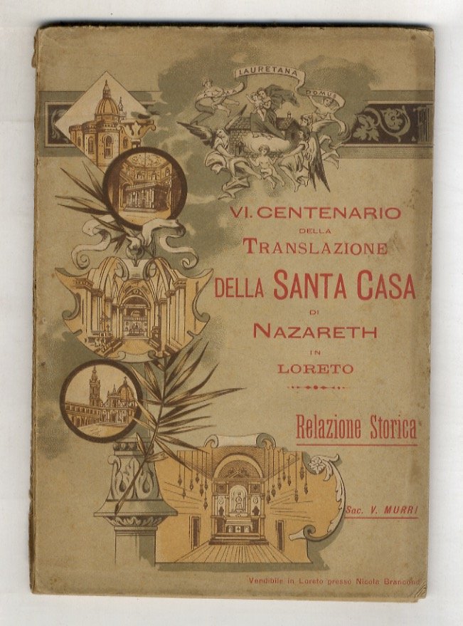 Relazione storica delle prodigiose traslazioni della Santa Casa di Nazareth …