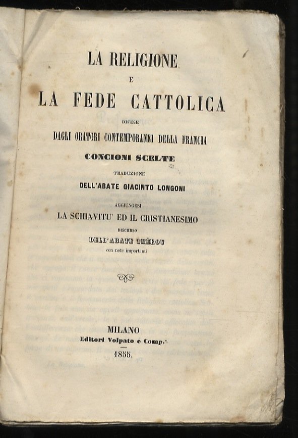 RELIGIONE (LA) e la fede cattolica difese dagli oratori contemporanei …