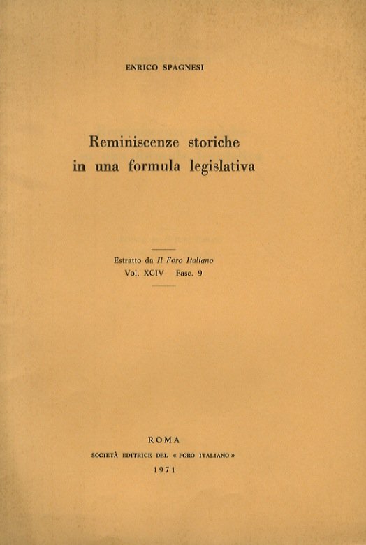 Reminescenze storiche in una formula legislativa.