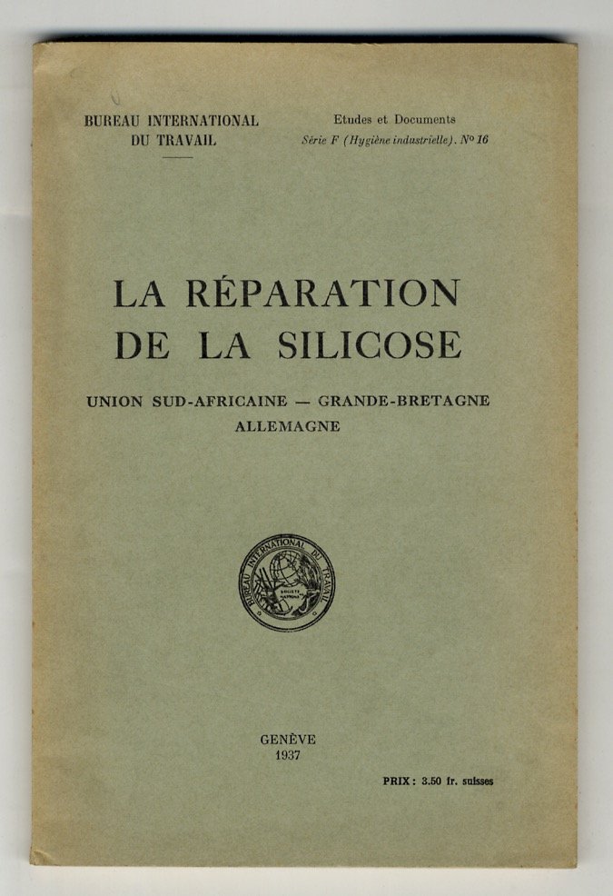 Réparation (La) de la silicose. Union Sud-Africaine - Grande-Bretagne - …