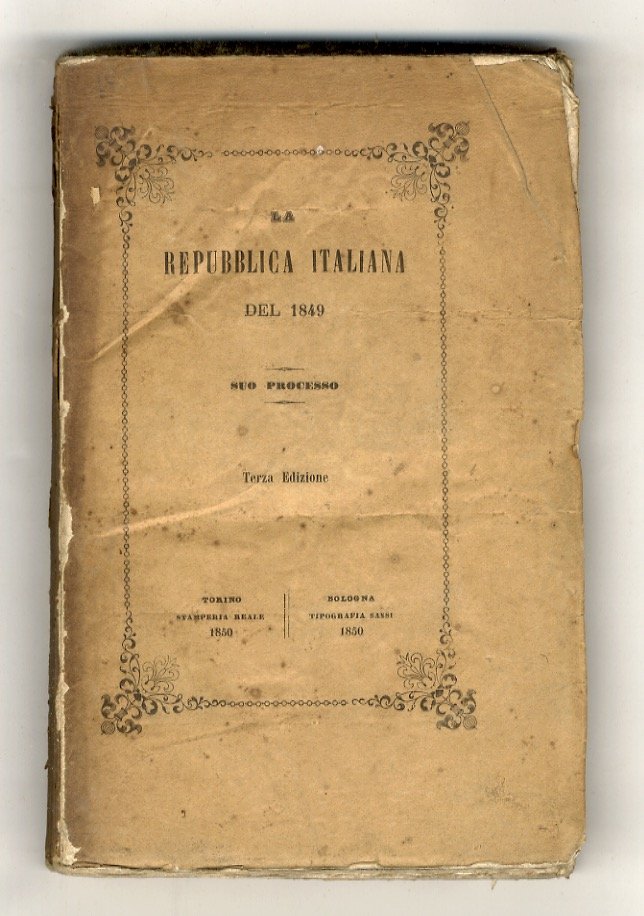 REPUBBLICA (LA) Italiana del 1849. Suo processo. Terza edizione.