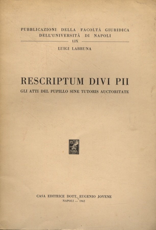 Rescriptum Divi Pii. Gli atti del pupillo sine tutoris auctoritate.
