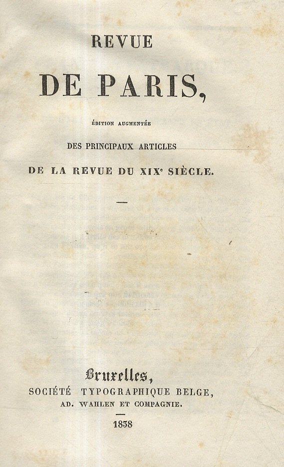 Revue de Paris, édition augmentée des principaux articles de la …