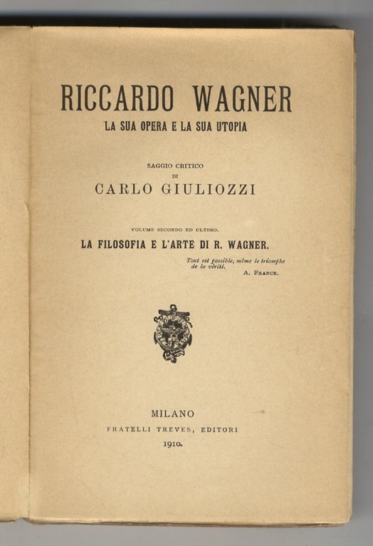 Riccardo Wagner, la sua opera e la sua utopia. Saggio …