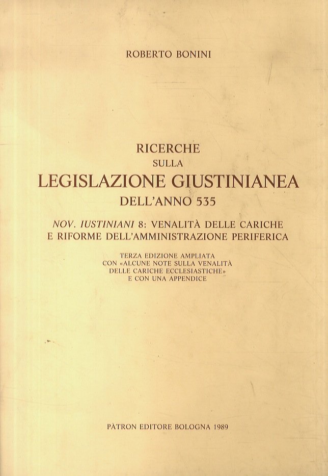 Ricerche sulla legislazione Giustinianea dell'anno 535. Nov. Iustiniani 8: Venalità …