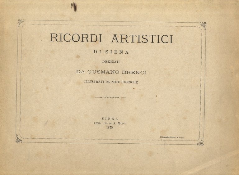 Ricordi artistici di Siena disegnati da Gusmano Brenci, illustrati da … | Immagine Gallery 1