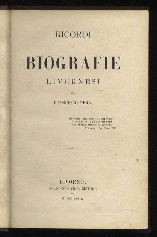 Ricordi e biografie livornesi [.].